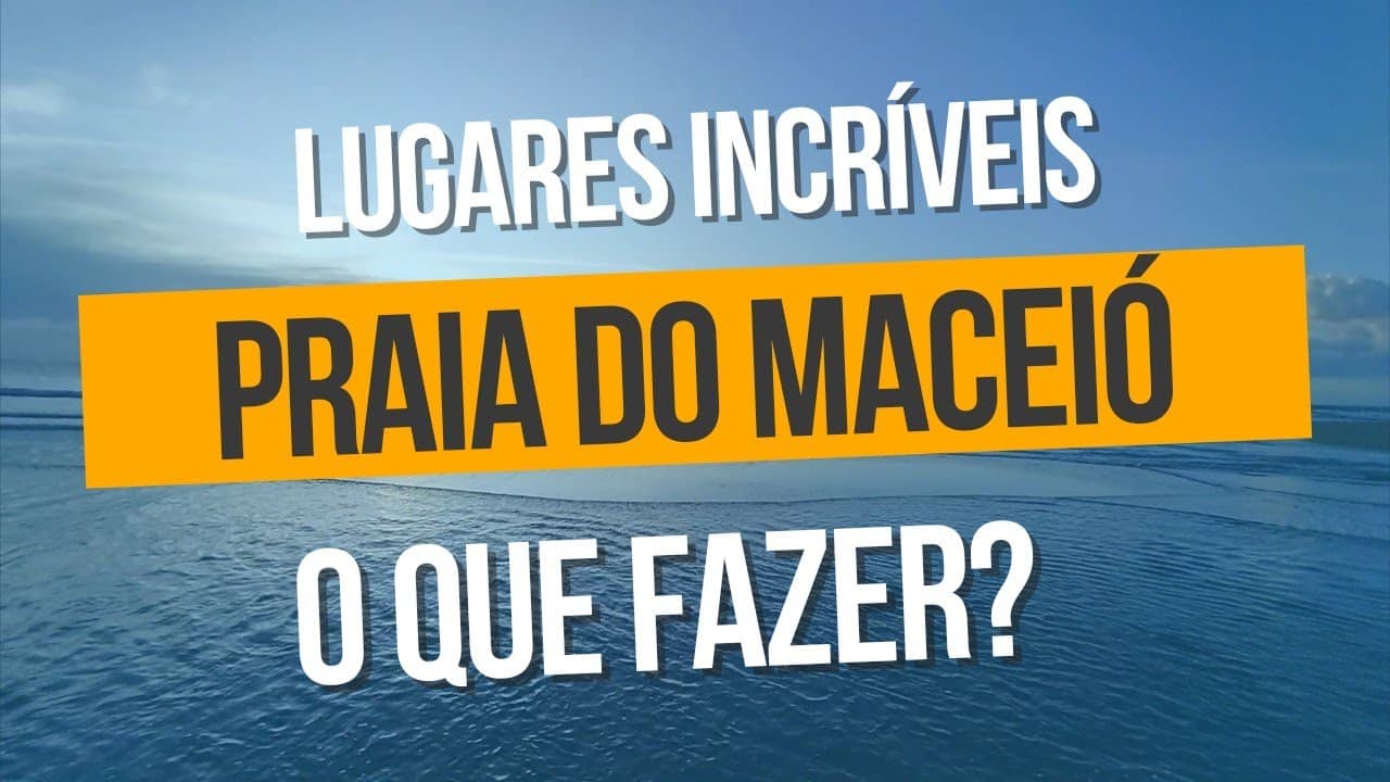 Des endroits incroyables à visiter en 2022 | Connaissez les plages de Maceió | Faire?