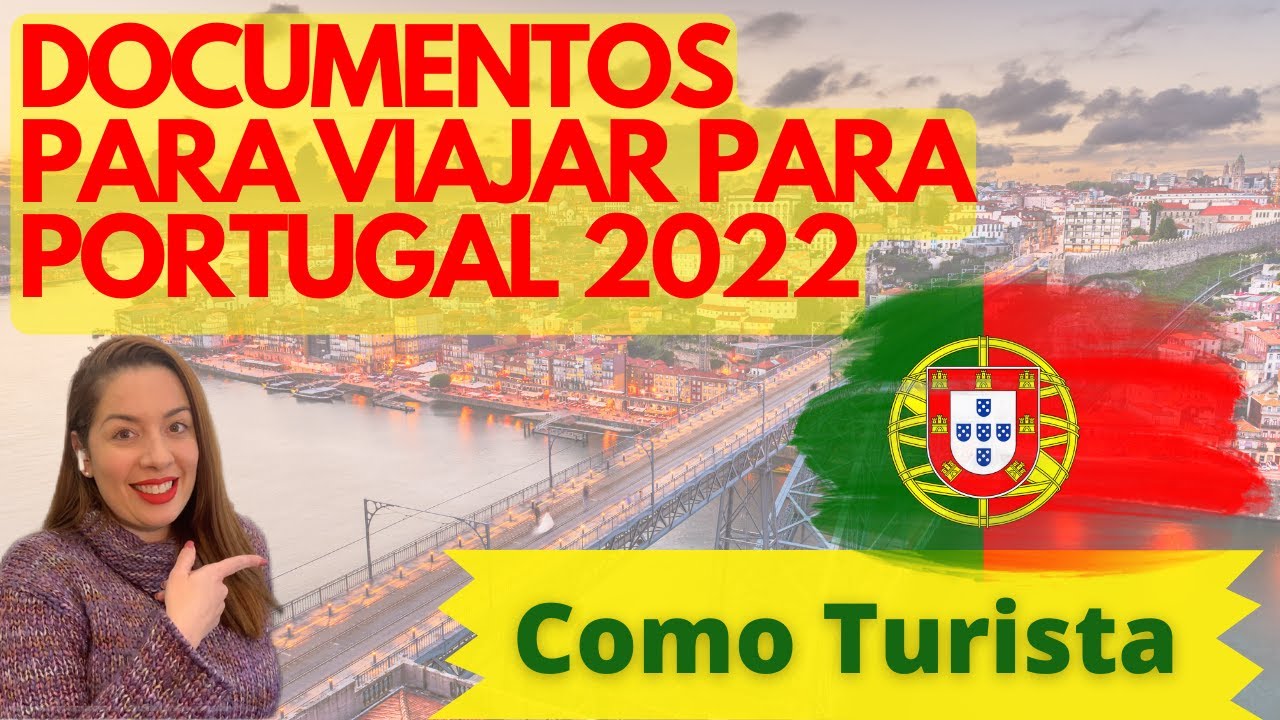 Documents pour voyager au Portugal en 2022 | Immigration portugaise